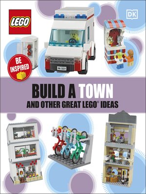 cover image of Build a Town and Other Great LEGO Ideas